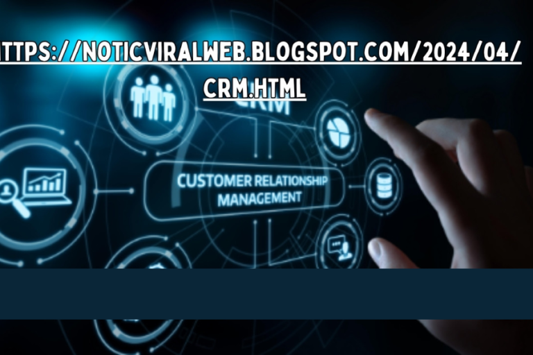 https://noticviralweb.blogspot.com/2024/04/crm.html